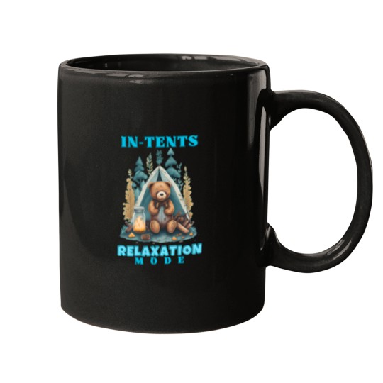 Discover In-Tents Relaxation Mode. Camping Life T-Shirt Mugs