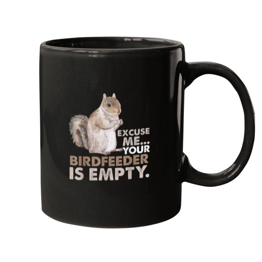 Discover Excuse Me Your Bird Feeder Is Empty-Bird Lover -5 Mugs