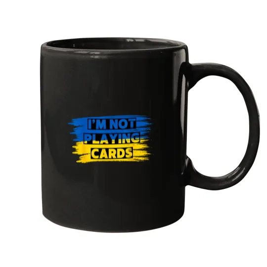 Discover zelenskyy words i'm not playing cards Mugs