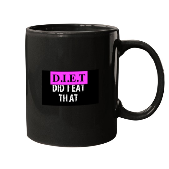 Discover diets did i eat that Mugs