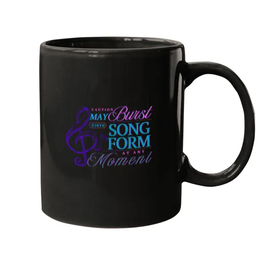 Discover Caution May Burst Into Song Form at Any Moment _ funny and sweet gift for a singer artist choir director music Mugs