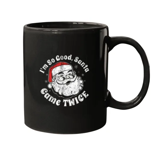 Discover I'M So Good Santa Came Twice Funny Christmas In July Gift T-Shirt Mugs