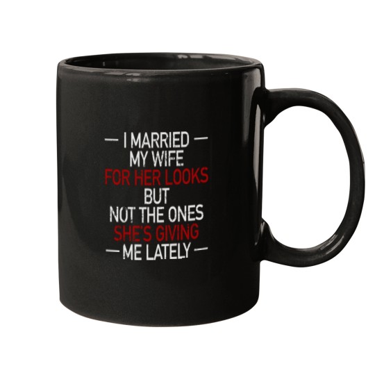 Discover I Married My Wife For Her Looks Original Funny Washed Grunge Mugs