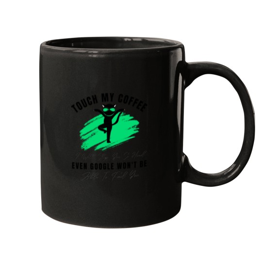 Discover Funny Cat Touch My Coffee I Will Slap You So Hard Classic(4) Mugs