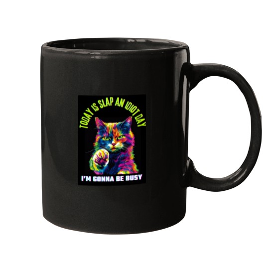 Discover Today is slap an idiot day Mugs