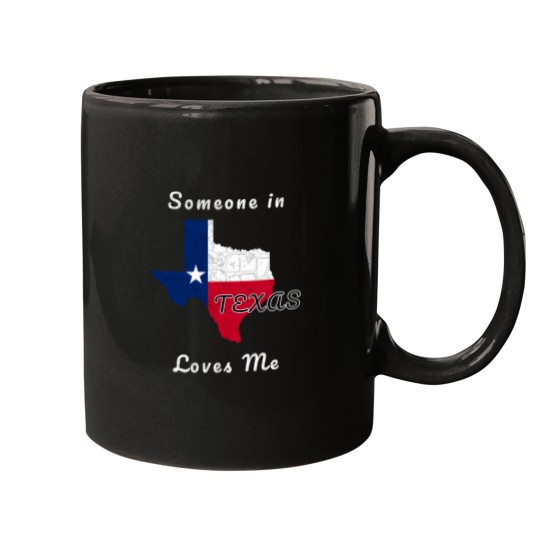 Discover Someone-In-Texas-Loves-Me-Travel-Cute-State-Logo T-Shirt Mugs