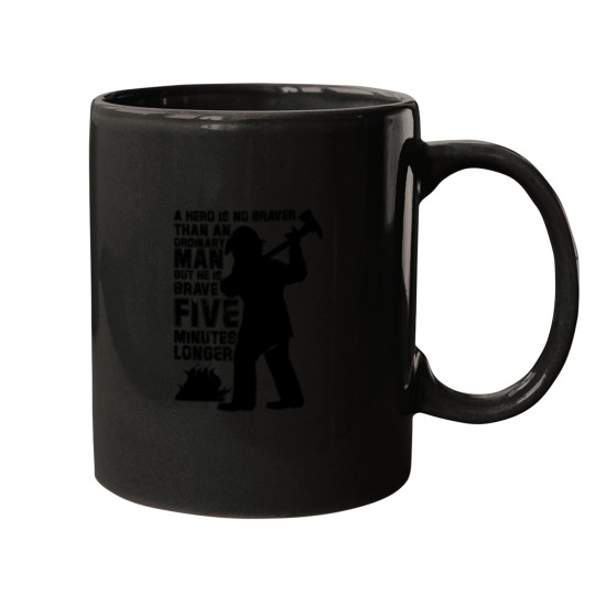 Discover No Braver Than An Ordinary Man But He Is Brave Five Minutes Longer Mugs