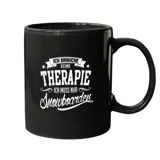 Discover Snowboarding is my therapys Mugs
