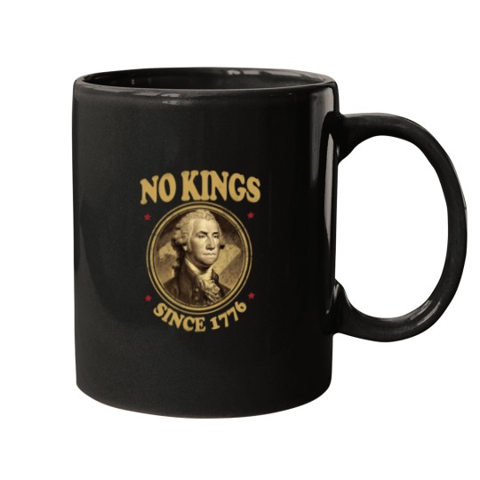 Discover No Kings Since 1776. - No Kings - Mugs