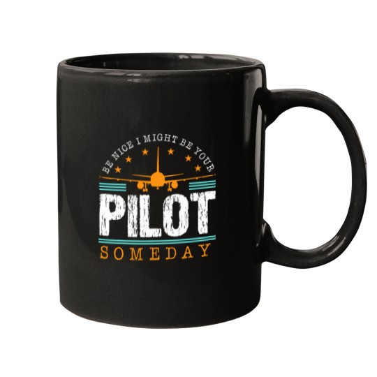 Discover Navigation Fly Be Nice I Might Be Your Pilot Someday Plane Mugs