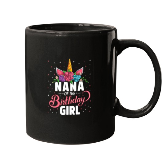Discover Nana Of The Birthday Girl Unicorn Girls Family Matching Mugs