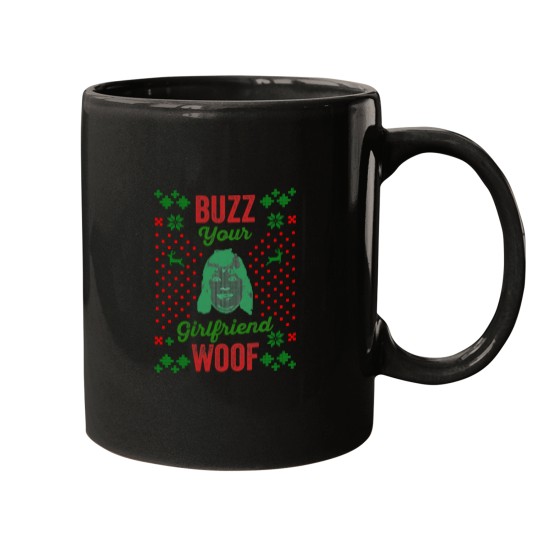 Discover Buzz-Your-Girlfriend-Woof-Home-Alone---Funny-Christmas-Shirt---Funny- Mugs