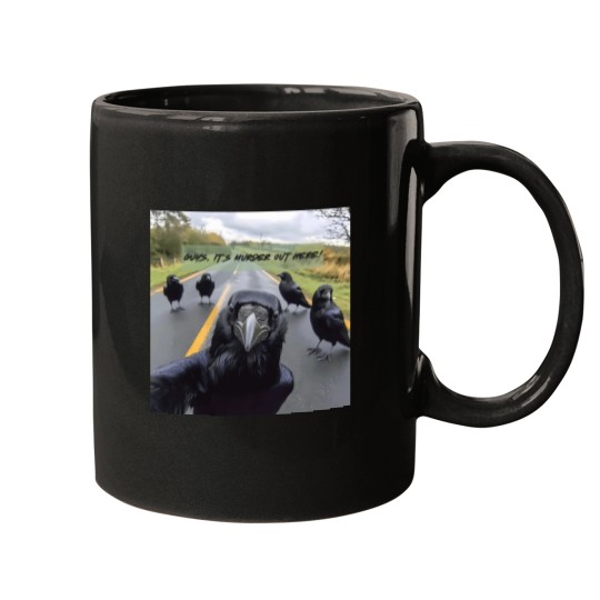 Discover Its-Murder-Out-Here--Funny-Crow-Selfie T-Shirt Mugs