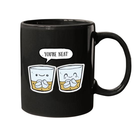 Discover You_re NeatWhiskey Joke Mugs