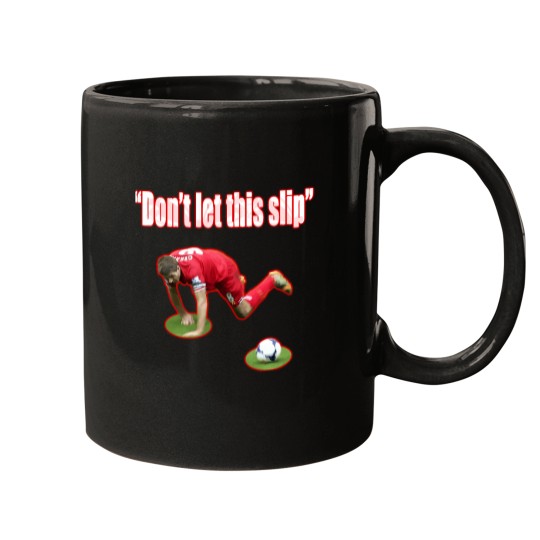 Discover Don't let this slip Mugs