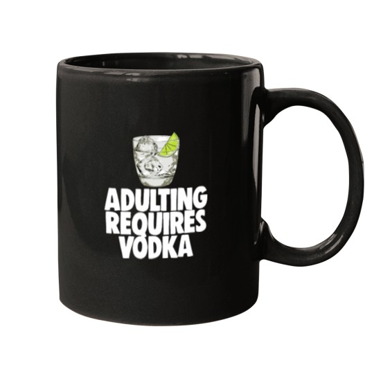 Discover Adulting Requires Vodka (1) Mugs