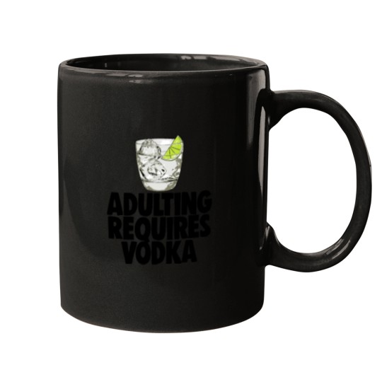 Discover Adulting Requires Vodka Mugs