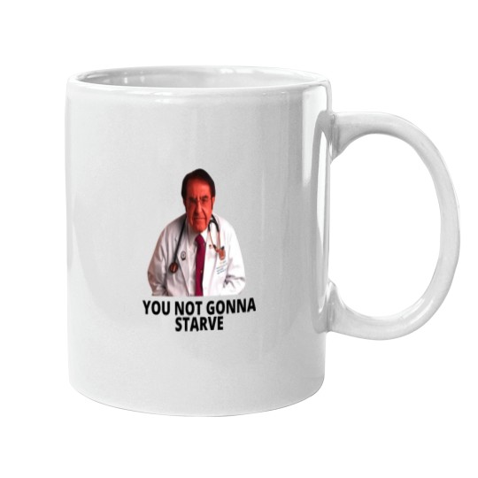 Discover Dr Nowzaradan You Not Gonna Starve Mugs