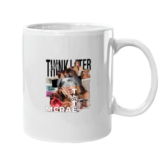 Discover Tate Mcrae Mugs, Think Later World Tour 2024