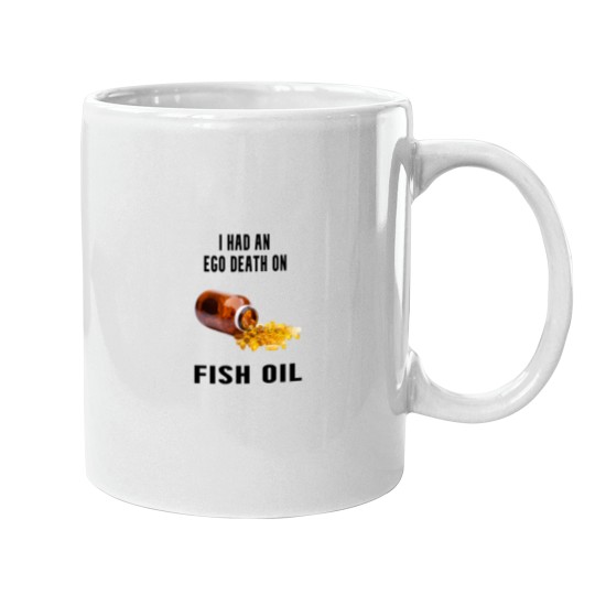 Discover Ego deaths on Fish Oil Mugs