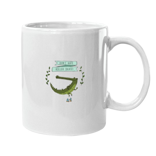 Discover Don_t hate, roller skate crocodile Mugs
