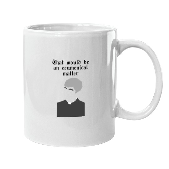 Discover That Would Be An Ecumenical Matter Mugs