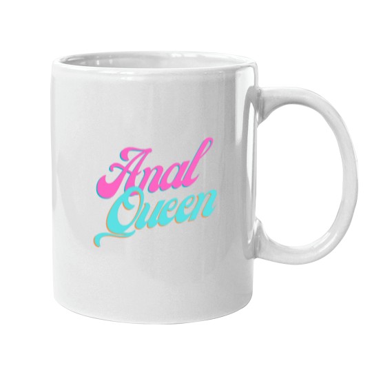 Discover Anal Queen Mugs