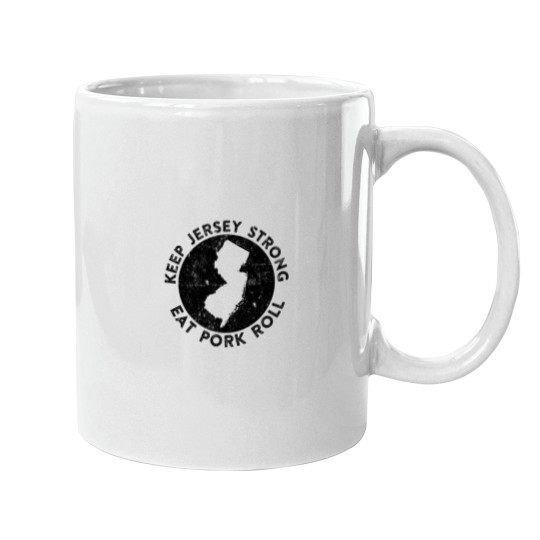 Discover Keep Jerseyss Strong Eat Porks Roll -1 Mugs