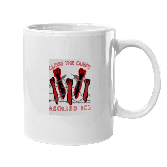 Discover Close The Camps - Abolish ICE - Immigration - Human Rightss - Leftist Mugs