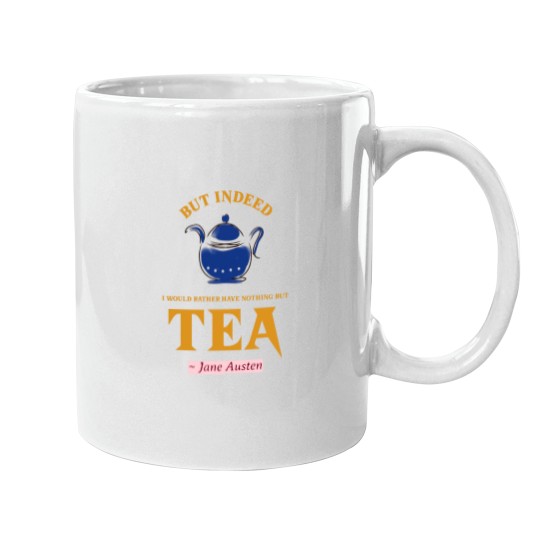 Discover Jane Austen Tea Quote with Cute Hand Drawn Teapot Mugs