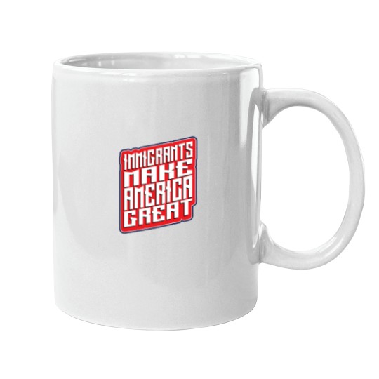 Discover Immigrants Make americas Great - usas Mugs