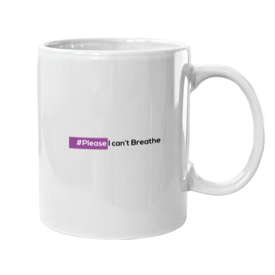 Discover please i can't Breathe Mugs