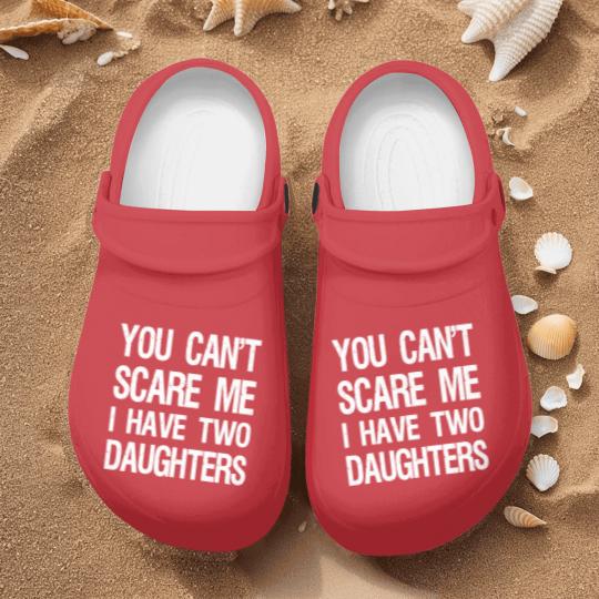 Discover You Can't Scare Me I Have Two Daughters II Nurse Clogs