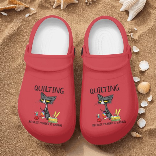 Discover Quilting Because Murder Is Wrong Cat Nurse Clogs