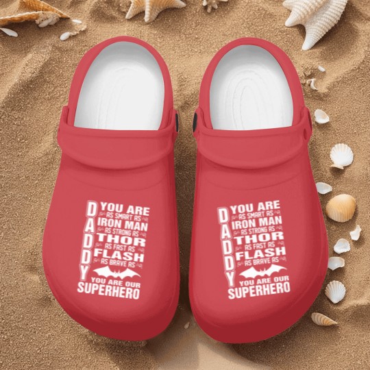Discover Daddy You Are Our Superhero Nurse Clogs