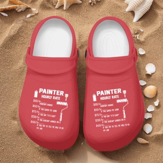 Discover Funny Painter Hourly Rate Apparel For Painters Nurse Clogs