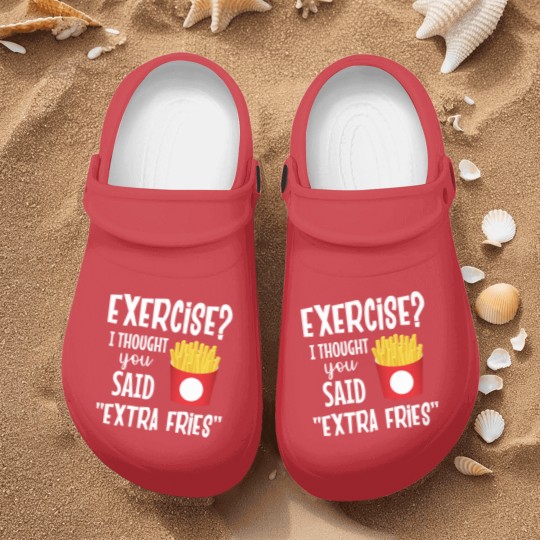 Discover Exercise I thought you said extra fries fitness Nurse Clogs