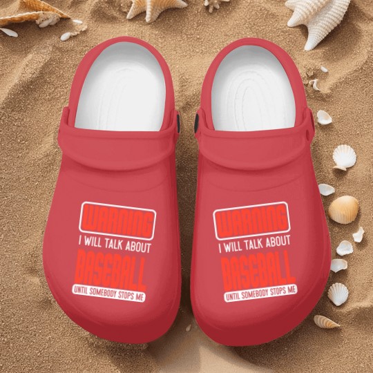 Discover Warning I Will Talk About Baseball Until Somebody Stops Me - Baseball - Nurse Clogs