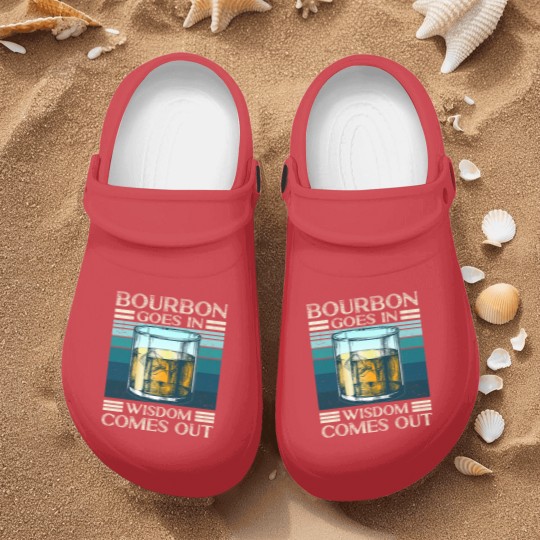 Discover Bourbon goes in Wisdom comes out Whiskey Lover - Bourbon - Nurse Clogs