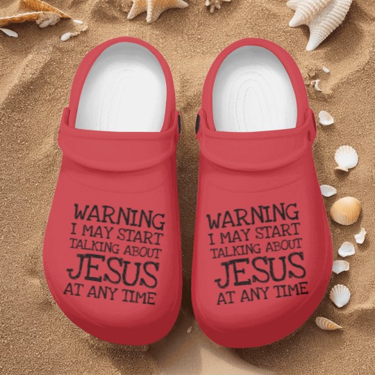 Discover Warning I May Start Talking About Jesus At Any Ti Nurse Clogs