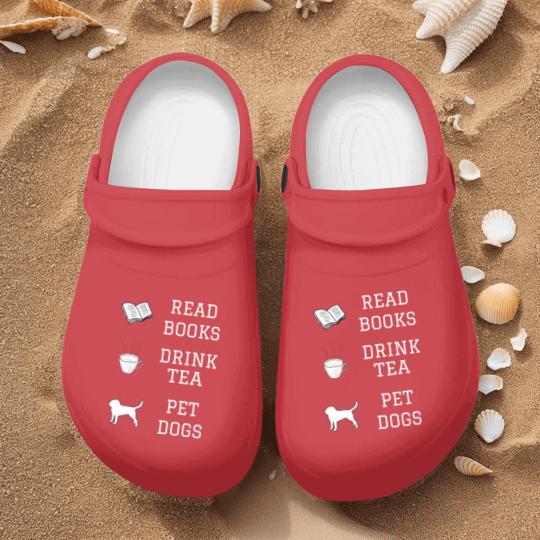 Discover Read Books, Drink Tea, Pet Dogs Nurse Clogs