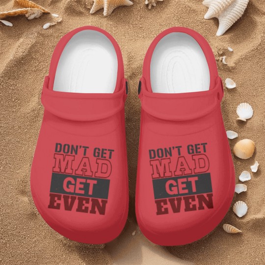 Discover Don't Get Mad Get Even Nurse Clogs