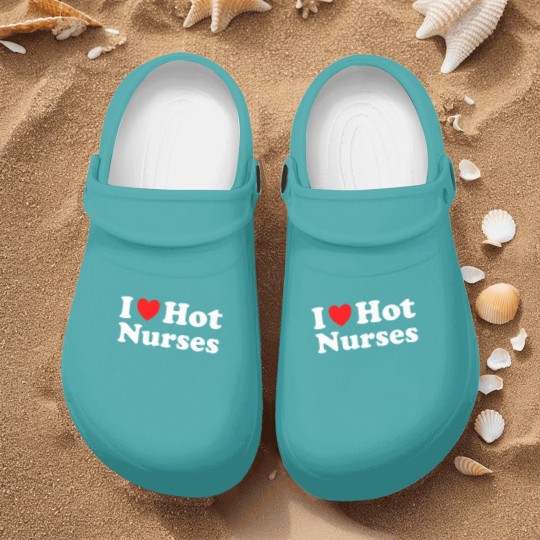 Discover I Heart Hot Nurses I Love Hot Nurses Nurse Clogs