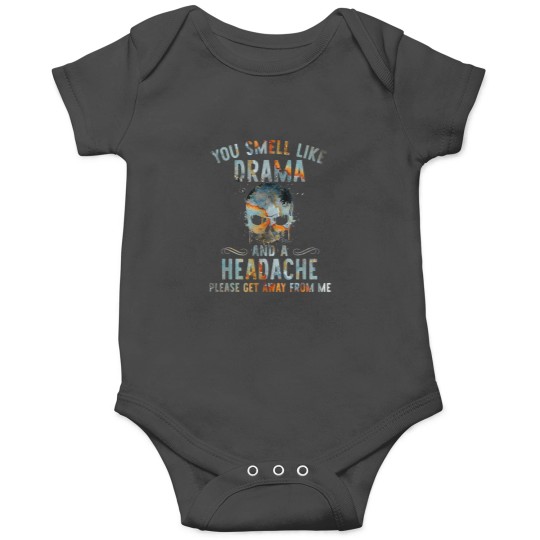 Discover you smell like drama Premium Onesies