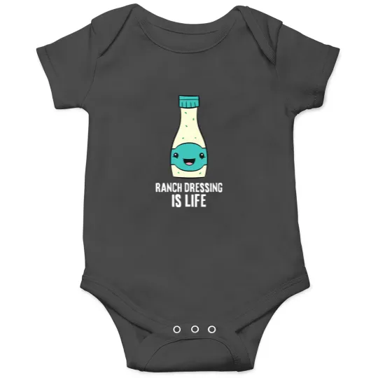 Discover Ranch Dressing Is Life Onesie