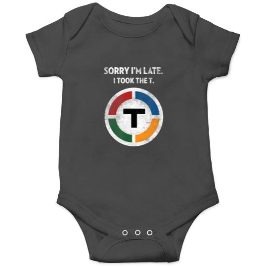 Discover sorry i'm late i took the t boston subway mbta Onesies