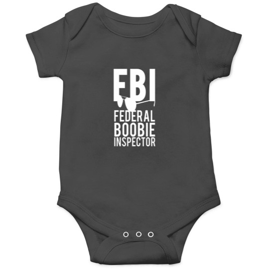 Discover FBI Federal Boobie Inspector-Adult Onesies