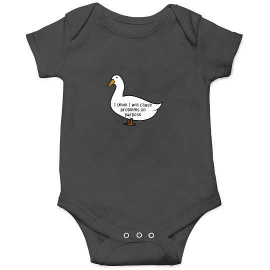 Discover I think I will cause problems on purpose I feel likeI would cause problems on purpose to the people around me in some way or another Classi Onesies
