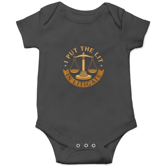 Discover i put the lit in litigator attorney funny lawyer t Onesies