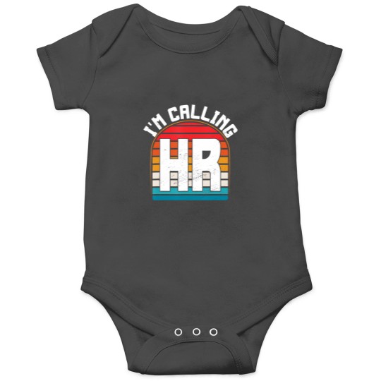 Discover bold i'm calling hr design unique statet for professional Onesies